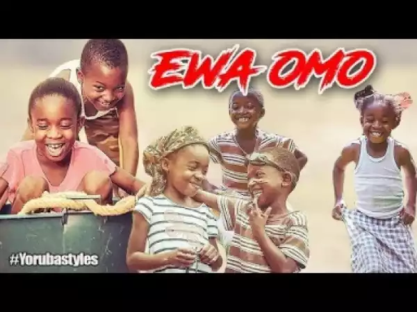 Video: Ewa Omo - Latest Yoruba Movie 2018 Drama Starring Lateef Adedimeji | Akin Lewis | Kemi Afolabi